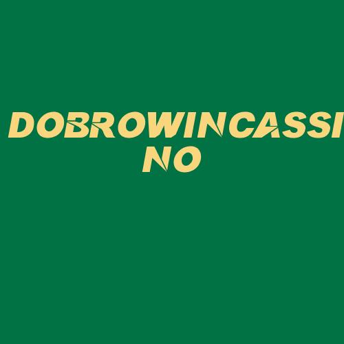 Logo da DOBROWINCASSINO